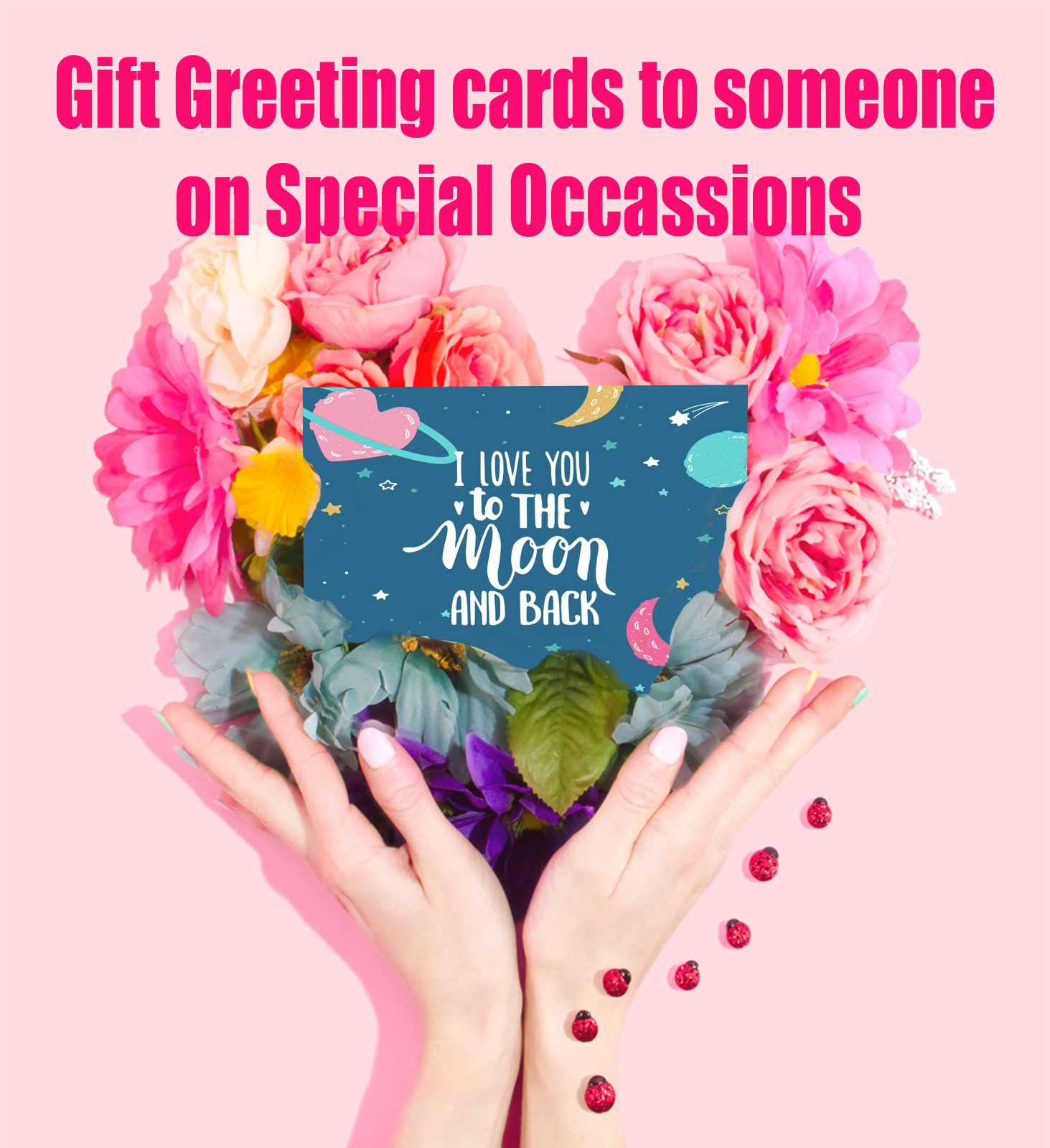 Buy Greeting Cards Online to Send Someone on Special Events